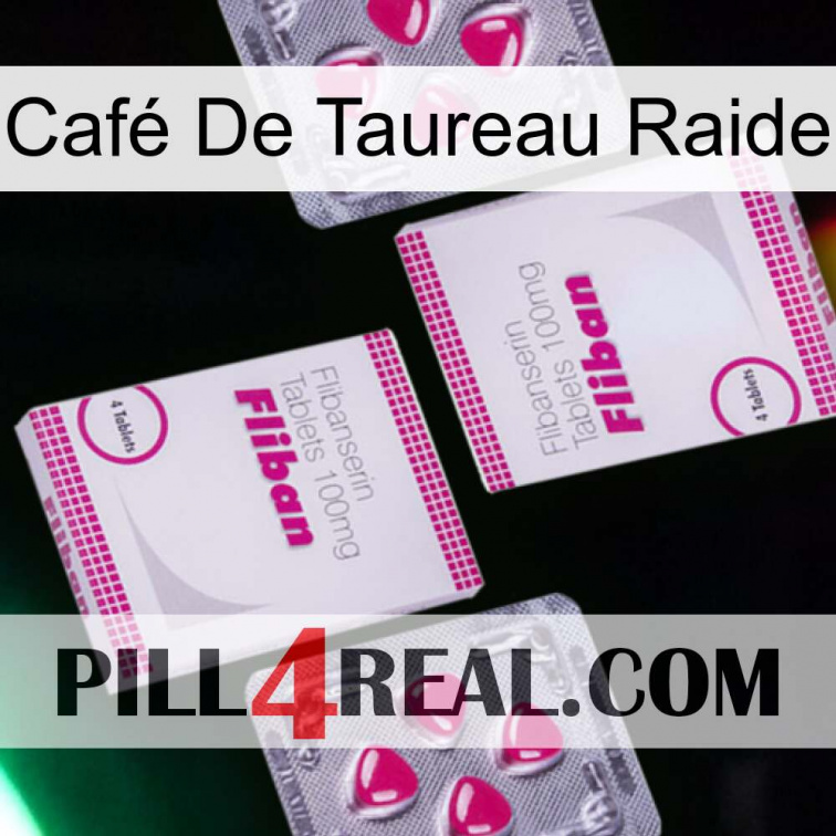 Café De Taureau Raide 33
